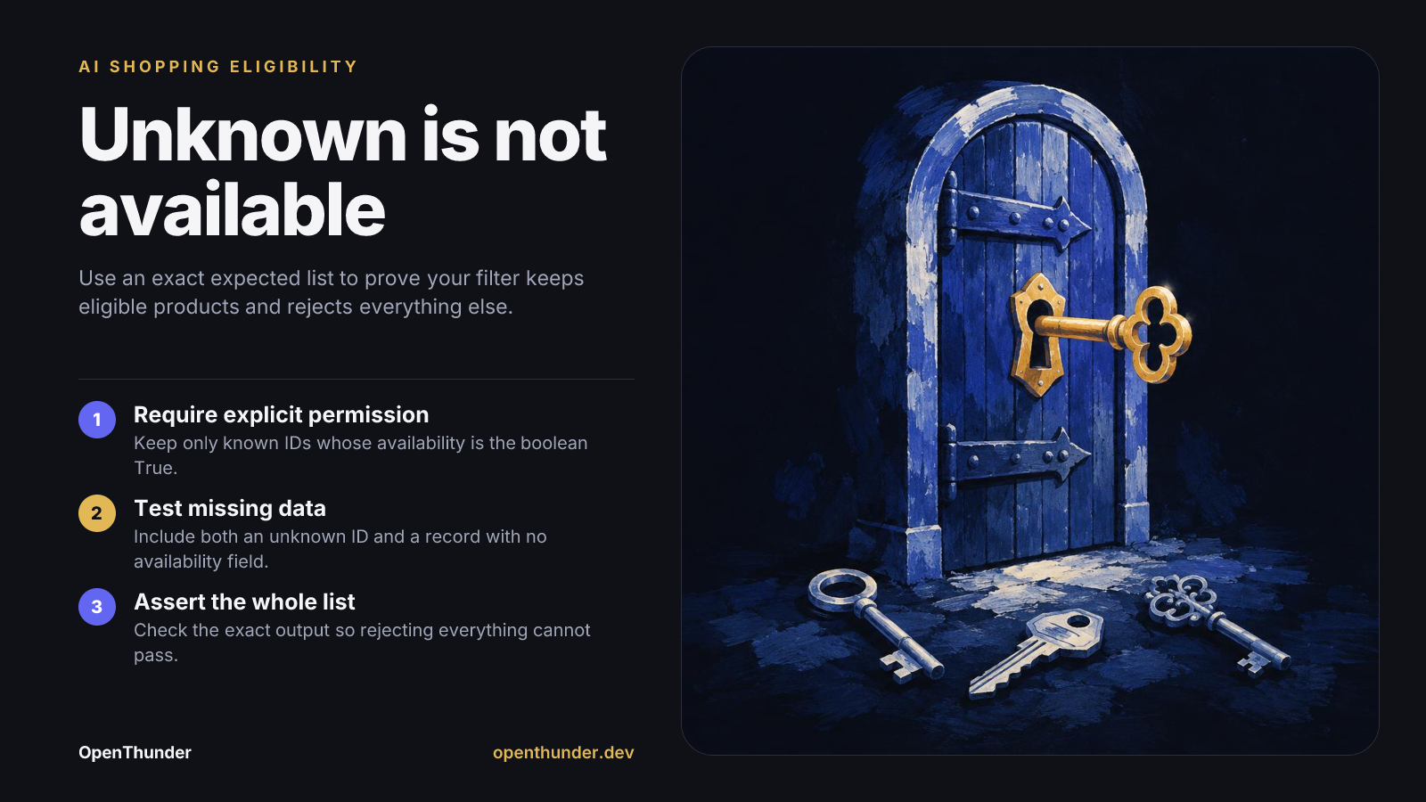 Summary slide: Unknown is not available Require explicit permission. Test missing data. Assert the whole list.
